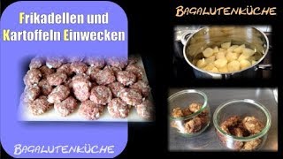 Frikadellen und Kartoffeln Einkochen [upl. by Sidonie]