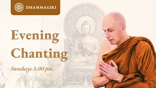 Evening Chanting Dhammagiri  Sangha amp Laity  Buddha Puja  Pali amp English [upl. by Elleinnod]