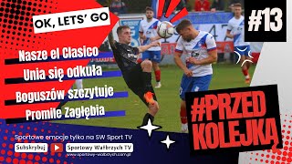 Magazyn Piłkarski PrzedKolejką odc13  Nasze el Clasico odkucie Unii i promile Zagłębia [upl. by Mellicent]