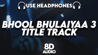 Bhool Bhulaiyaa 3  Title Track  8D AUDIO🎧 Kartik A  Pitbull Diljit Neeraj S Tanishk Pritam [upl. by Richlad]