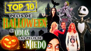 TOP 10 PELIS DE HALLOWEEN🎃🎬 ¡Si Odias las Pelis de Miedo [upl. by Enej]