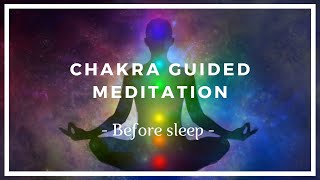 Chakra Meditation  Before Sleep ❤️️ Chakra Cleansing Healing ❤️️ Chakra Balancing [upl. by Eidnarb]