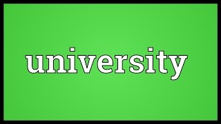 University Meaning [upl. by Ludovico]