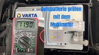 Autobatterie prüfen mit dem Multimeter [upl. by Buddy]