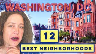 Top 12 BEST Neighborhoods to Live in Washington DC [upl. by Ahsik]