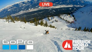 GoPro LIVE Freeride World Tour 2023  Kicking Horse Golden BC [upl. by Atima855]