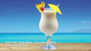 Escape The Pina Colada Song by Rupert Holmes [upl. by Eiramyelhsa]