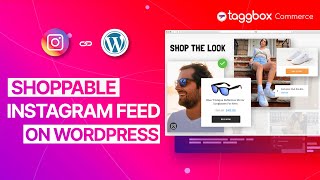 Add Shoppable Instagram feed on Wordpress [upl. by Ahtekal]