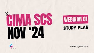 CIMA Strategic Case Study SCS November 2024  Webinar 01 Study Plan [upl. by Ferdinande]