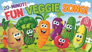 🌟 20 Minute Fun Veggie Song for Kids Learn Vegetables with Catchy Songs amp Dance Nursery Rhymes I [upl. by Mylander227]