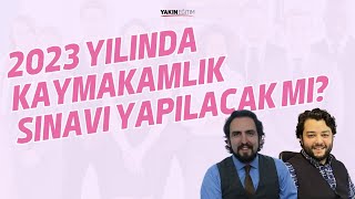 2023 Yılında Kaymakamlık Sınavı Yapılacak mı [upl. by Sparks]