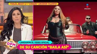 Thalía se une a Chiquis y Becky G para Bailar Así  De Primera Mano [upl. by Alebasi]