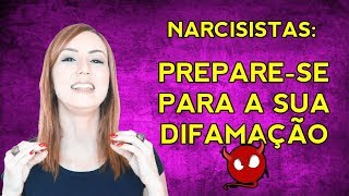 NARCISISTAS E A CAMPANHA DE DIFAMAÇÃO DAS VÍTIMAS [upl. by Hsakiv]