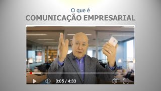 O que é comunicação empresarial [upl. by Hubert]