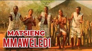 Matsieng  Mmaweledi [upl. by Elaweda]