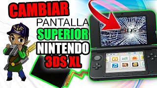 CAMBIAR LA PANTALLA SUPERIOR DE LA 3DS XL  PASO A PASO [upl. by Atikim]