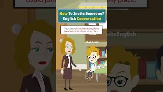 How to Invite Someone English Conversation [upl. by Nuhsar]