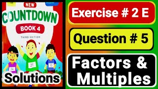 countdown 4 exercise 2E question 5 Oxford countdown4  factors amp Multiples  book4 unit 2 ex 2E q5 [upl. by Giacamo]