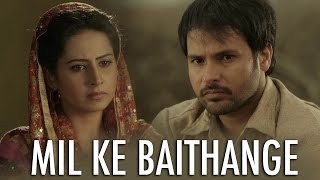 Mil Ke Baithange  Angrej  Amrinder Gill  Full Music Video [upl. by Ahtiuqal]