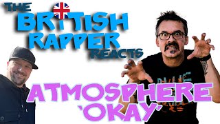 BRITISH RAPPER REACTS TO ATMOSPHERE OKAY [upl. by Ait9]