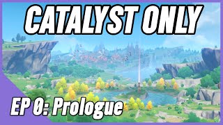 Catalyst Impact Ep 0  Prologue  Genshin Impact Catalyst Only [upl. by Oitaroh]