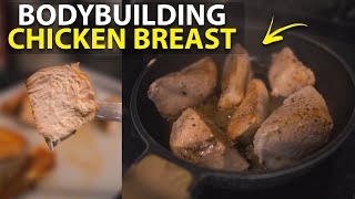 HOW TO COOK BODYBUILDING CHICKEN BREAST [upl. by Eitisahc]