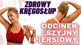 Zdrowy Kręgosłup 5  odcinek szyjny i piersiowy  Paula Piotrzkowska [upl. by Aksoyn]