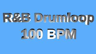 RampB Drum Loop 100 BPM [upl. by Dotson]