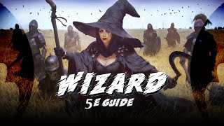 DnD Wizard 5e Guide  Classes for Dungeons and Dragons [upl. by Seabury]