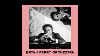 The Bryan Ferry Orchestra  17 Boys amp Girls [upl. by Jecoa]