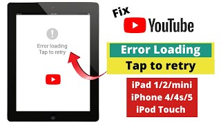 Error Loading Tap to retry with YouTube app on old iOS devices fixOld iPadiPhoneiPod touch [upl. by Aehc]