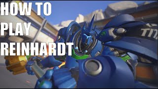 HOW TO PLAY REINHARDT IN OVERWATCH 2 [upl. by Nuhs]