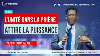 L’unité Dans La Prière Attire La Puissance  Past Danny Kalala  Dimanche 08 Septembre 2024 [upl. by Elleinod]