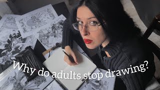 Why do adults stop drawing🥀And how to start again🌹 [upl. by Filipe631]