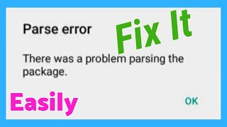 How to fix parse error there was a problem parsing the package installing android apps [upl. by Meyers]