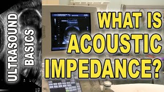 ultrasound and acoustic impedance explained [upl. by Haslam522]