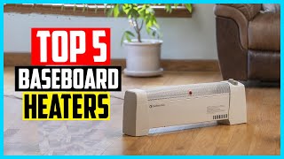 Top 5 Best Baseboard Heaters In 2024 [upl. by Einnel]