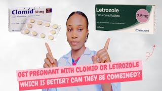 Clomid Vs Letrozole Which Is Better Can They Be Combined [upl. by Jesse]