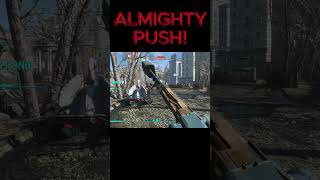 ALMIGHTY PUSH fallout4 gaming gamingshorts [upl. by Biagi951]