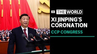 Chinese Communist Party Congress Xi Jinping prepares to rule for life  A World Special [upl. by Loree]