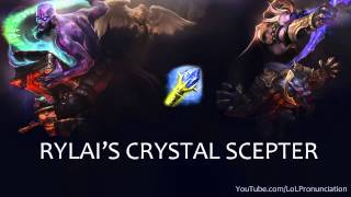 LoL Pronunciation  Rylais Crystal Scepter [upl. by Niggem]