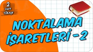 Noktalama İşaretleri  2 📙 2Sınıf Türkçe 2024 [upl. by Orian411]