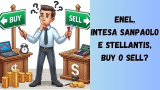 Enel Intesa Sanpaolo e Stellantis buy o sell [upl. by Newby]