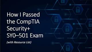 How I Passed the CompTIA Security SY0–501 Exam with Resource List [upl. by Yrrol255]