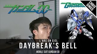 【ChrisSings Cover】LArcenCiel  Daybreaks Bell Gundam 00 OP1 歌ってみた [upl. by Reginnej667]