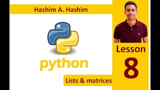 Python Lesson 814 lists arrays and matrices linear algebra بايثون مصفوفات مجموعة من العناصر عربى [upl. by Ettigdirb]