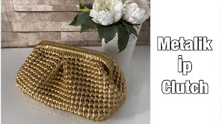 METALİK İP CLUTCH ÇANTA  ŞIK GECE ÇANTASI YAPIMI [upl. by Anahsirk]