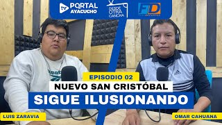 CD NUEVO SAN Cristóbal sigue ilusionando en la Copa Perú I DesdeOtraCancha Episodio 2 [upl. by Noisla]