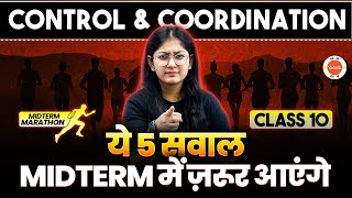 Control and Coordination Class 10 Science Chapter 7 Guaranteed Questions for Midterm  CBSE 202425 [upl. by Aicilra469]