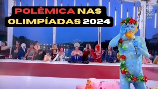 A POLÊMICA abertura dos Jogos Olímpicos de Paris 2024 [upl. by Dollie517]